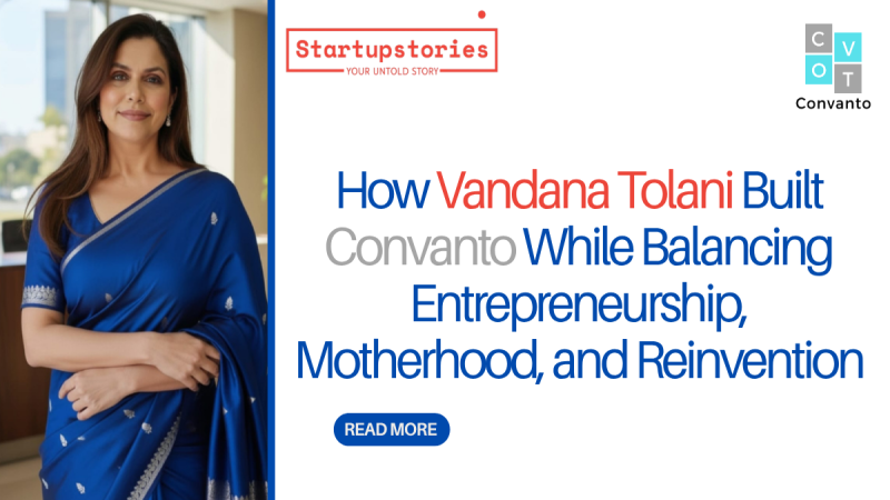 How Vandana Tolani Built Convanto While Balancing Entrepreneurship, Motherhood, and Reinvention