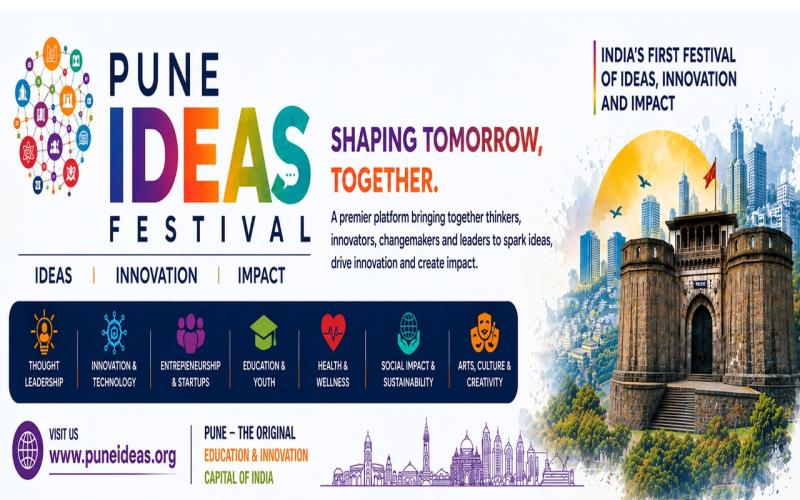 Pune Ideas Festival to Bring Together Global Thought Leaders, Entrepreneurs, Innovators, Investors, Policymakers, Academics, and Changemakers